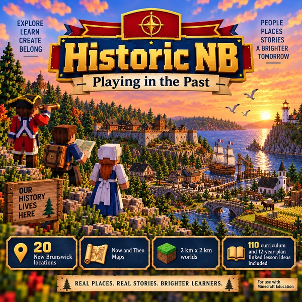 Historic NB - Playing in the Past Bundle (20 historic sites, then and now maps for use with Minecraft Education) cover